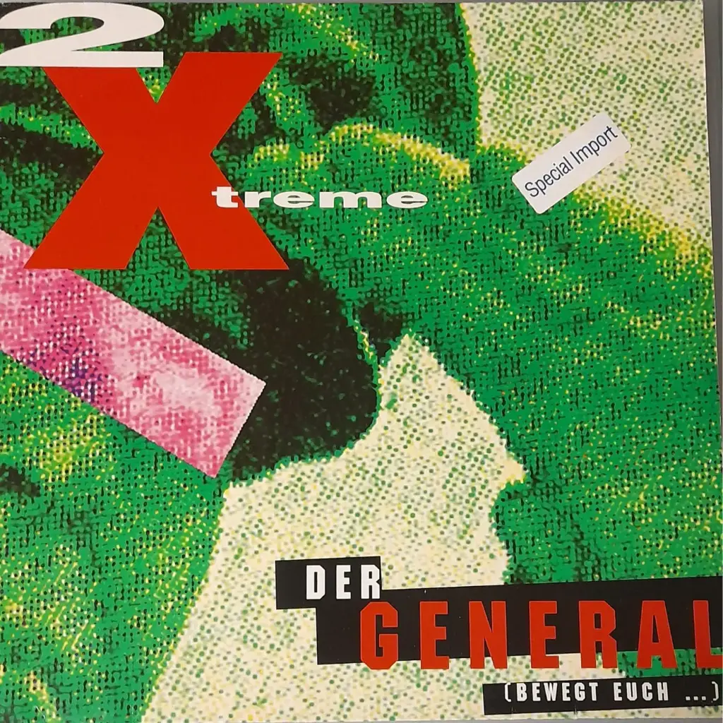 2 X-Treme – Der General (Bewegt Euch ...)